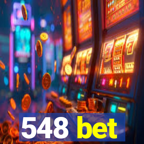 548 bet